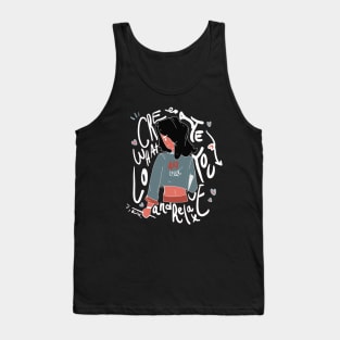 Create what you love and relax Tank Top